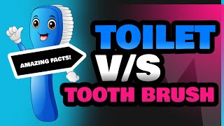 Toilet and Tooth Brush [upl. by Nesyt]