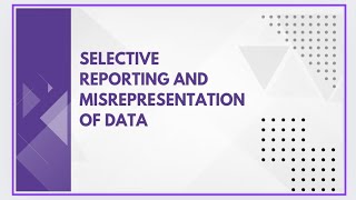 Selective reporting and misrepresentation of data [upl. by Nottus]