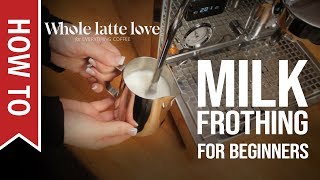 How To Milk Frothing for Beginners 5 Tips [upl. by Leihcey]